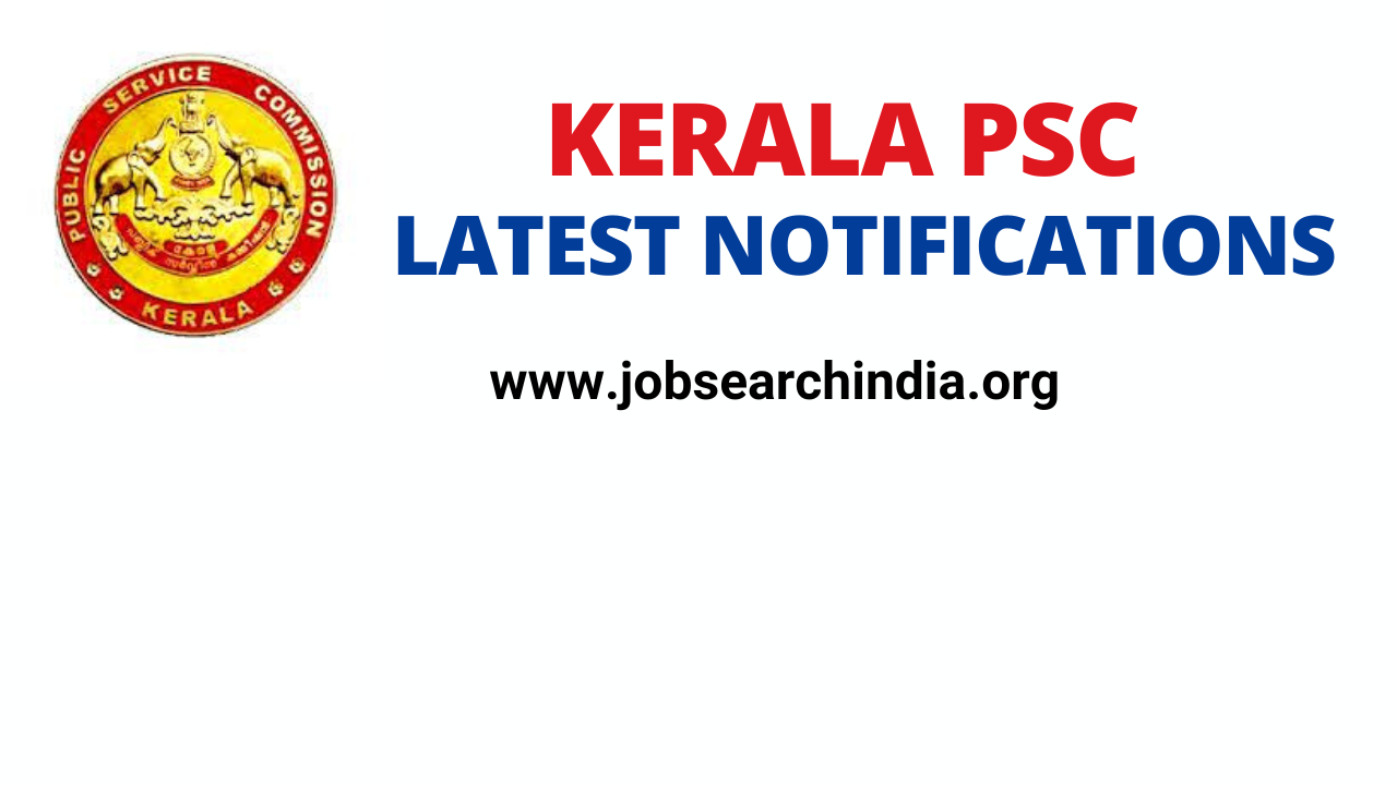 Kerala PSC LATEST NOTIFICATIONS