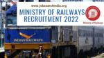 Ministry of Railway Recruitment 2022
