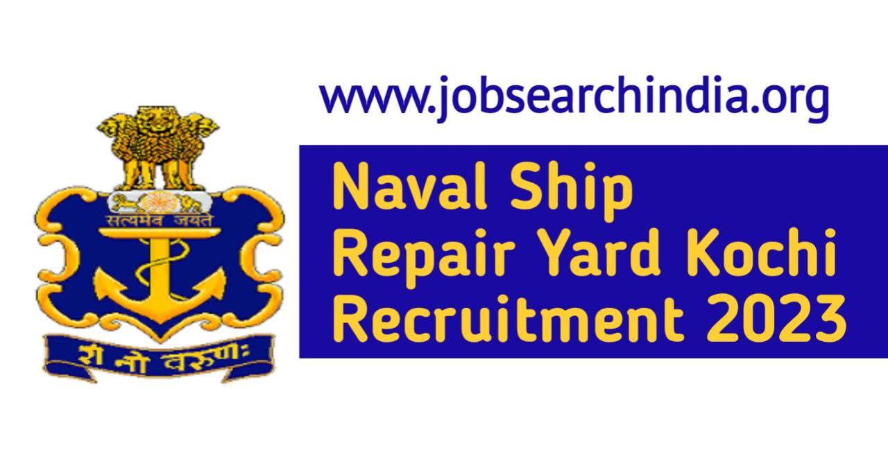 Naval Ship Repair Yard Kochi Recruitment 2023