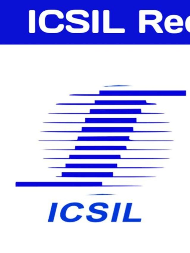 ICSIL Recruitment 2023