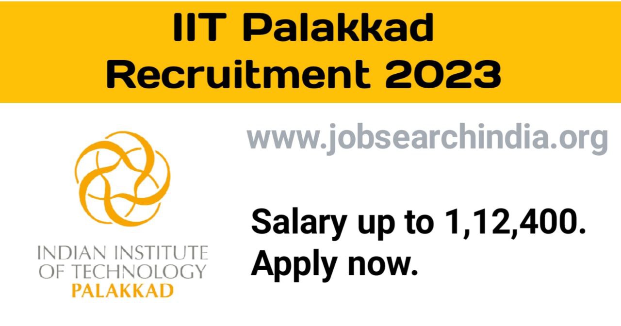 IIT Palakkad Recruitment 2023