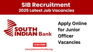 SIB Junior Officer Recruitment 2025