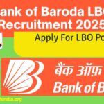 Bank of Baroda LBO Recruitment 2025